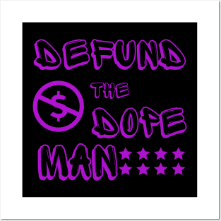 Defund Dope Man Posters and Art